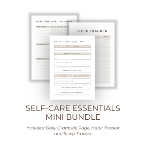Three printable self‑care worksheets displayed side by side: a Habit Tracker with morning, afternoon, and evening habit checkboxes for each day of the week; a Sleep Tracker with columns for date, time, and energy level; and a Daily Gratitude page with prompts for feelings, affirmations, gratitude, goals, self‑appreciation, favourite moments, and tomorrow’s intentions. A label at the bottom reads “Self‑Care Essentials Mini Bundle” with the included pages listed.